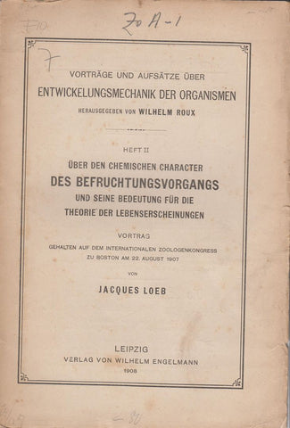 Uber den Chemischen Character des Befruchtungsvorgangs und seine Bedeutung fur die Theorie der Lebenserscheinungen