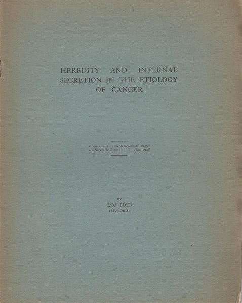 Heredity and Internal Secretion in the Etiology of Cancer