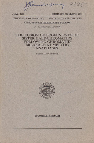 The Fusion of Broken Ends of Sister Half-Chromatids following Chromatid Breakage at Meiotic Anaphases