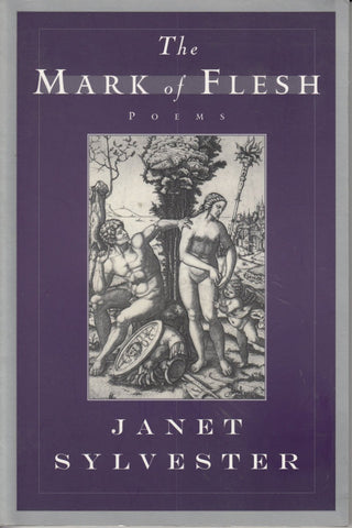 The Mark of Flesh: Poems