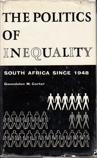 The Politics of Inequality: South Africa since 1948