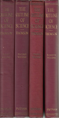 The Outline of Science Volumes I - IV