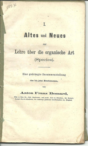 Altes und Neues zur Lehre uber die organische Art, Species : Eine gedrangte Zsstellung des bis jetzt Erschienenen