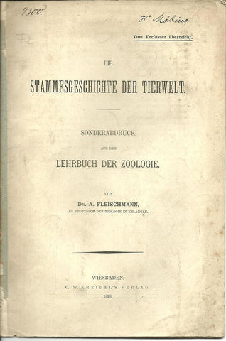 2 offprints Die Stammesgeschichte der Tierwelt. Sonderabdruck aus dem Lehrbuch der Zoologie 1898 and Die Stilcharaktere am Urodaum und Phallus 1907