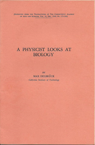 A Physicist Looks at Biology