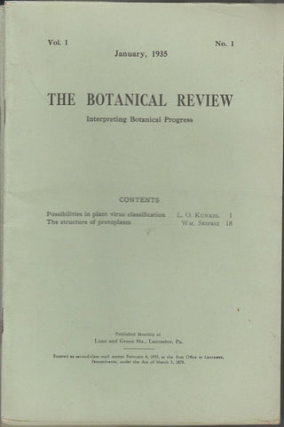 The Botanical Review Interpreting Botanical Progress  9 issues Vol. 1 No. 1 through Vol. 1 No. 9